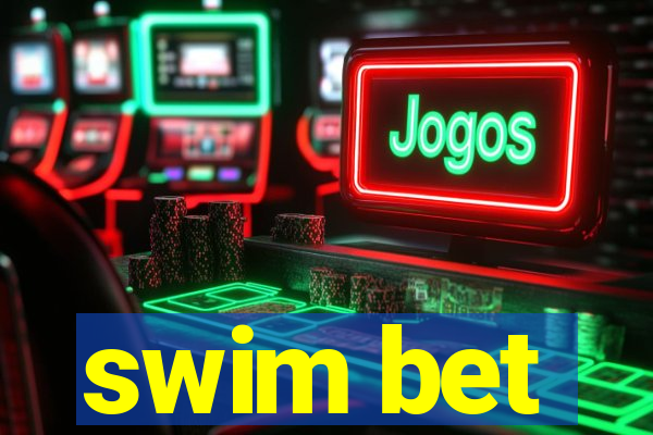 swim bet